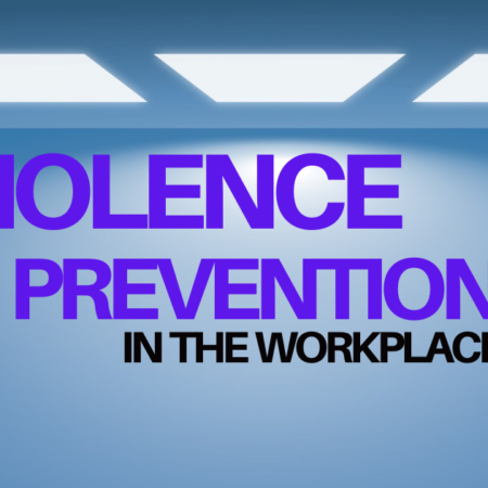 Violence Prevention in the Workplace